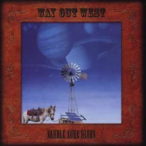  Saddle Sore Blues Way Out West Music