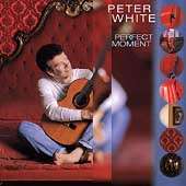 Peter White (Jazz)   Perfect Moment  