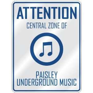   ZONE OF PAISLEY UNDERGROUND  PARKING SIGN MUSIC