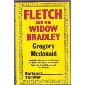   Fletch and the Widow Bradley (9780575030336) Gregory Mcdonald Books