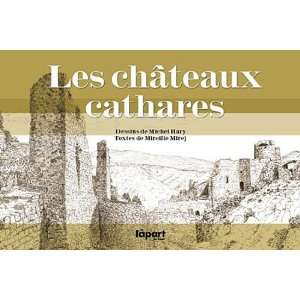  les châteaux cathares (9782360320004) Michel;Mirej 