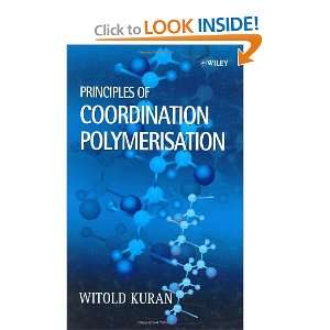   of Coordination Polymerization (9780470841419) Witold Kuran Books