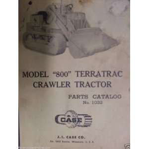  Case 800 Terratrac Crawler OEM Parts Manual Case 800 