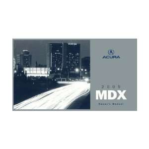  2005 ACURA MDX Owners Manual User Guide Automotive