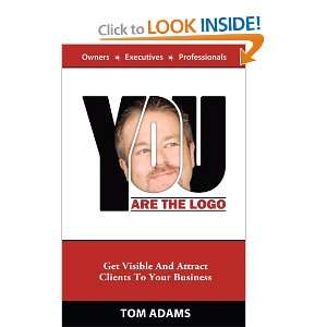  You Are The Logo Get Visible And Attract Clients To Your 