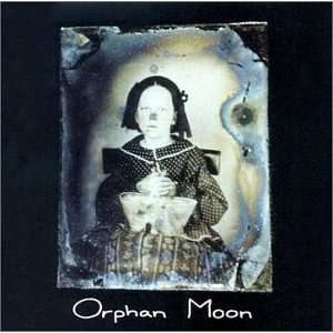  Orphan Moon Orphan Moon Music