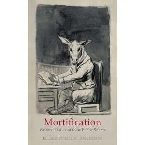    Mortification (9780007171378) Robin (Editor) Robertson Books
