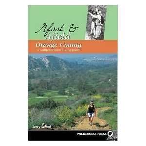  Afoot and Afield Orange County A Comprehensive Hiking 