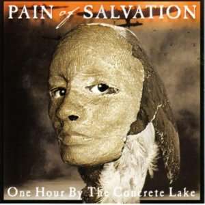  One Hour By the Concrete Pain of Salvation Music