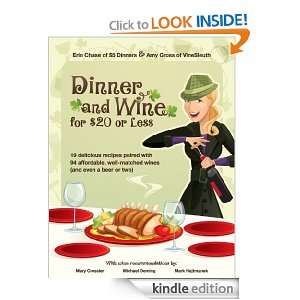 Dinner and Wine for $20 or Less Erin Chase, Amy Gross  