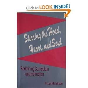  Stirring the Head, Heart, and Soul Redefining Curriculum 