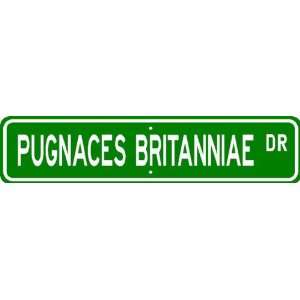 Pugnaces Britanniae STREET SIGN ~ High Quality Aluminum ~ Dog Lover 
