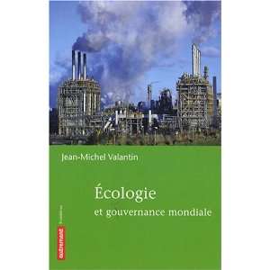  Ecologie et gouvernance mondiale (9782746710177) Jean 