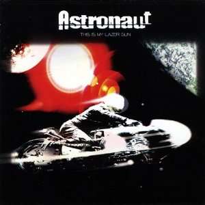  This Is My Lazer Gun Astronaut Music
