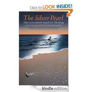 The Silver Pearl Ph.D. Jimmy Laura Smull, Ph.D. Carol Orsborn  