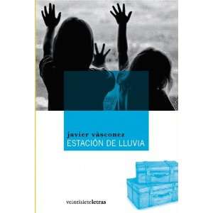  Estacion De Lluvia (Spanish Edition) (9788492720002 