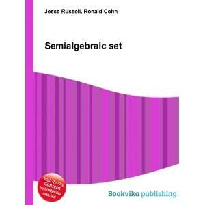  Semialgebraic set Ronald Cohn Jesse Russell Books