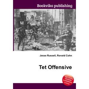  Tet Offensive Ronald Cohn Jesse Russell Books