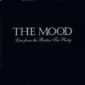  Live from the Boston Tea Party The Mood Music