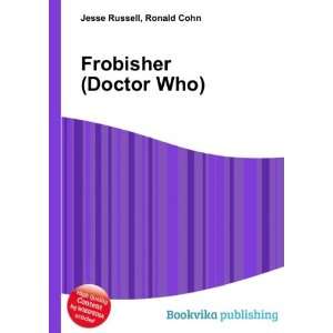  Frobisher (Doctor Who) Ronald Cohn Jesse Russell Books