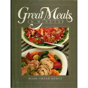  Make Ahead Meals Cookbook Great Meals In Minutes   1986 