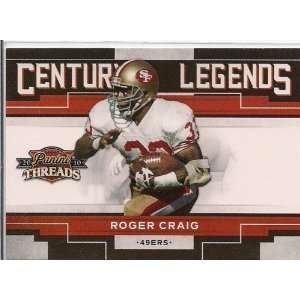  2010 Panini Threads Century Legends #13 Roger Craig 