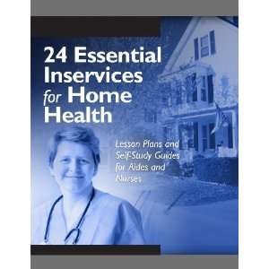  24 Essential Inservices for Home Health Lesson Plans And 