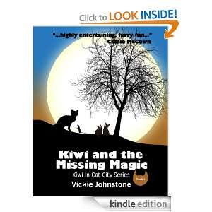 Kiwi & the Missing Magic (The Kiwi Series) Vickie Johnstone  