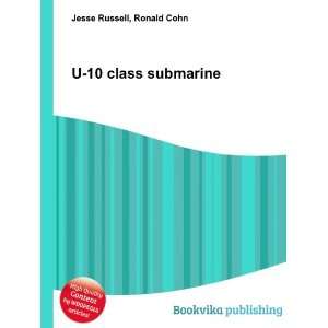  U 10 class submarine Ronald Cohn Jesse Russell Books