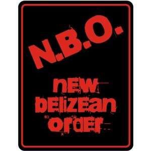   New  New Belizean Order  Belize Parking Sign Country