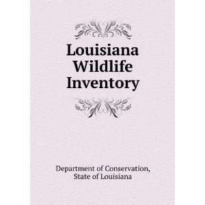  Louisiana Wildlife Inventory State of Louisiana Department 