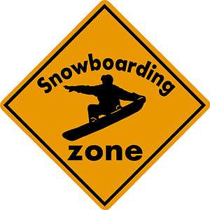 SNOWBOARD ZONE Aluminum Sign Ski area warning run slope Boot Binding 
