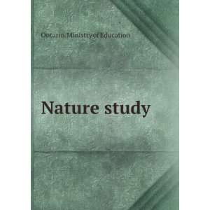  Nature study Ontario. Ministry of Education Books