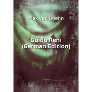  Guido Reni (German Edition) Max von Boehn Books