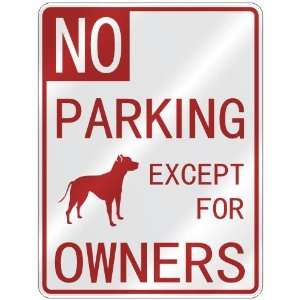   PARKING AMERICAN PIT BULL TERRIER EXCEPT FOR OWNERS  PARKING SIGN DOG