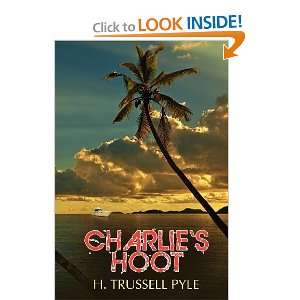  Charlies Hoot [Paperback] H Trussell Pyle Books