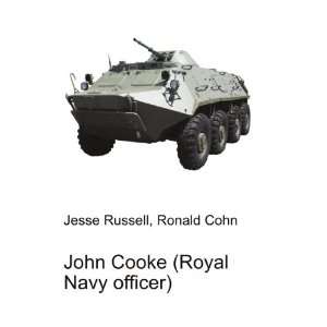  John Cooke (Royal Navy officer) Ronald Cohn Jesse Russell 