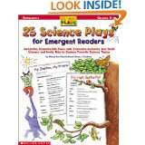25 Science Plays for Emergent Readers Delightful, Reproducible Plays 