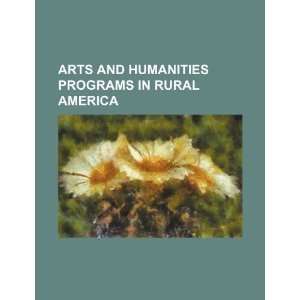  Arts and humanities programs in rural America 