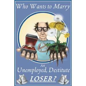   Destitute Loser?   Poster by Wilbur Pierce (12x18)