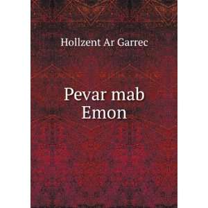  Pevar mab Emon Hollzent Ar Garrec Books