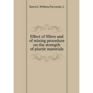 Effect of fillers and of mixing procedure on the strength of plastic 