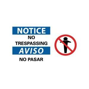 SPSA112P   Notice, No Trespassing (Bilingual), 10 X 18, Pressure 
