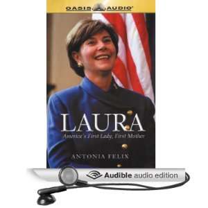  Laura Americas First Lady, First Mother (Audible Audio 