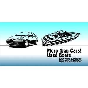    3x6 Vinyl Banner   More than Cars Used Boats 