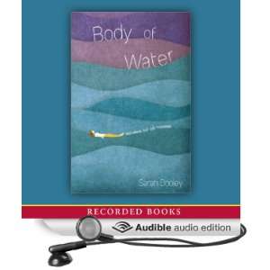   Body of Water (Audible Audio Edition) Sarah Dooley, Erin Moon Books