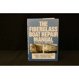 Fiberlay, Inc. 451123 Fiberglass Repair Manual By Allan H. Vaitses 