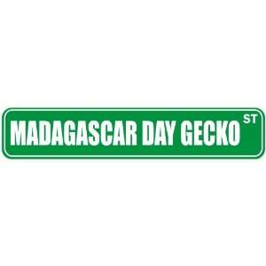   MADAGASCAR DAY GECKO ST  STREET SIGN