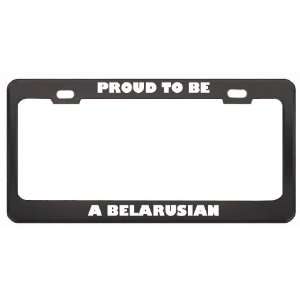  IM Proud To Be A Belarusian Nationality Country Flag 