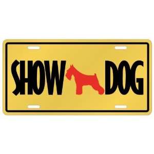    Standard Schnauzer / Show Dog  License Plate Dog